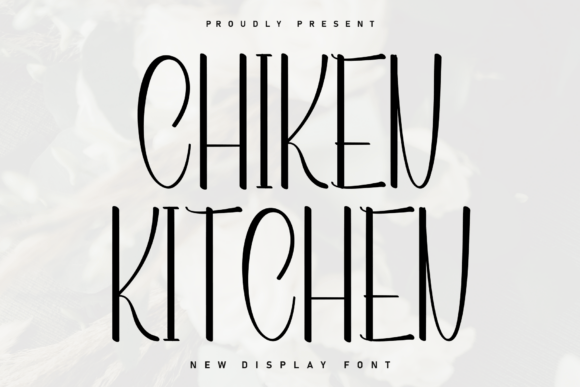 Chiken Kitchen: A Sweet Handwritten Display Font for Crafters