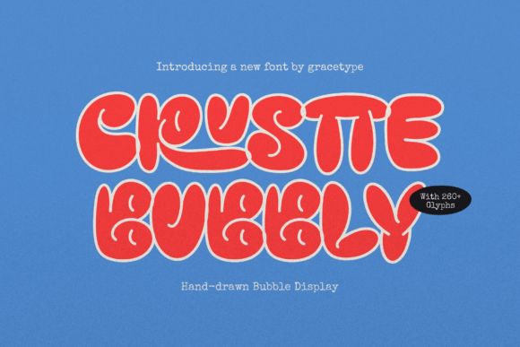 Crustte Bubbly: A Display Font That Makes Your Brand Feel Alive
