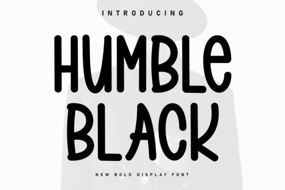 Humble Black: A Friendly, Bold Display Font for Small Business Branding