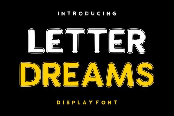 Letter Dreams: A Display Font That Grabs Attention—Without Sacrificing Clarity