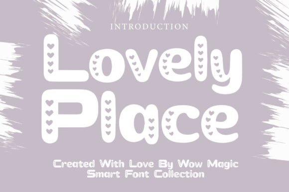 Lovely Place: A Warm, Playful Display Font for Heartfelt Branding