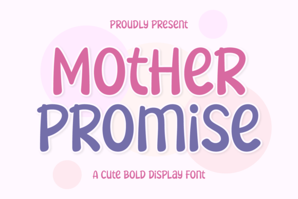 Mother Promise: A Warm, Bold Display Font for Real Small Businesses
