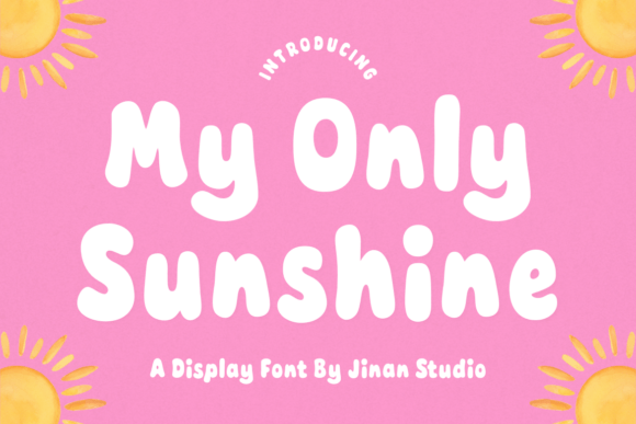 My Only Sunshine: A Display Font That Lifts Campaign Visuals