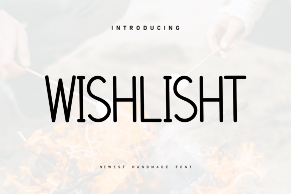 Wishlisht: A Handwritten Display Font That Feels Like Real Ink